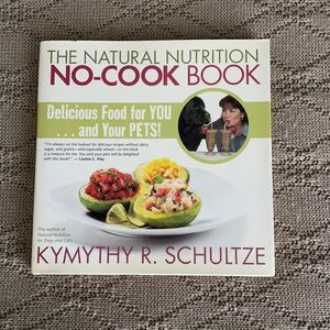 The Natural Nutrition No-Cook Book..food for pets!